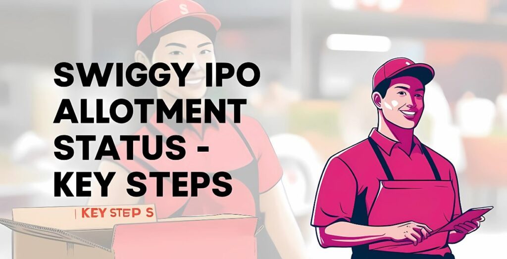 Swiggy IPO Allotment Status