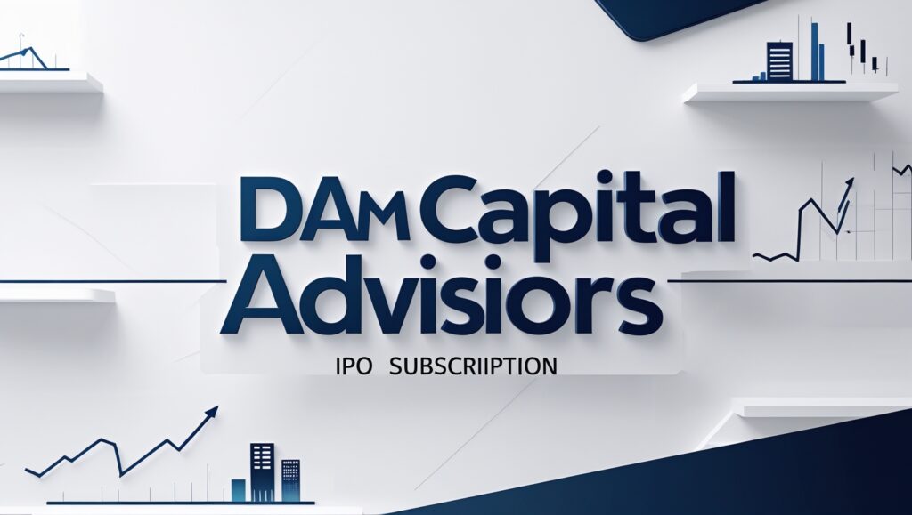 DAM Capital Advisors IPO SUBSCRIPTION STATUS