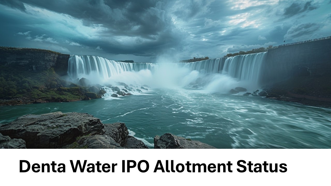 Check Denta Water IPO Allotment Status: Discover Simple Methods To Check Your Allotment.