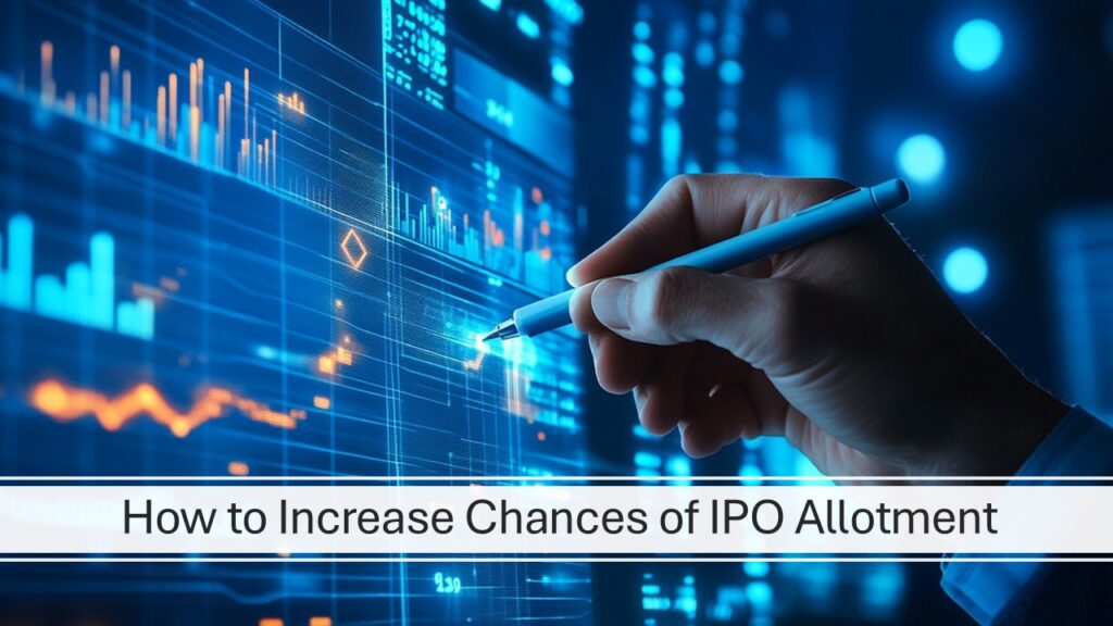 increase chances of IPO allotment
