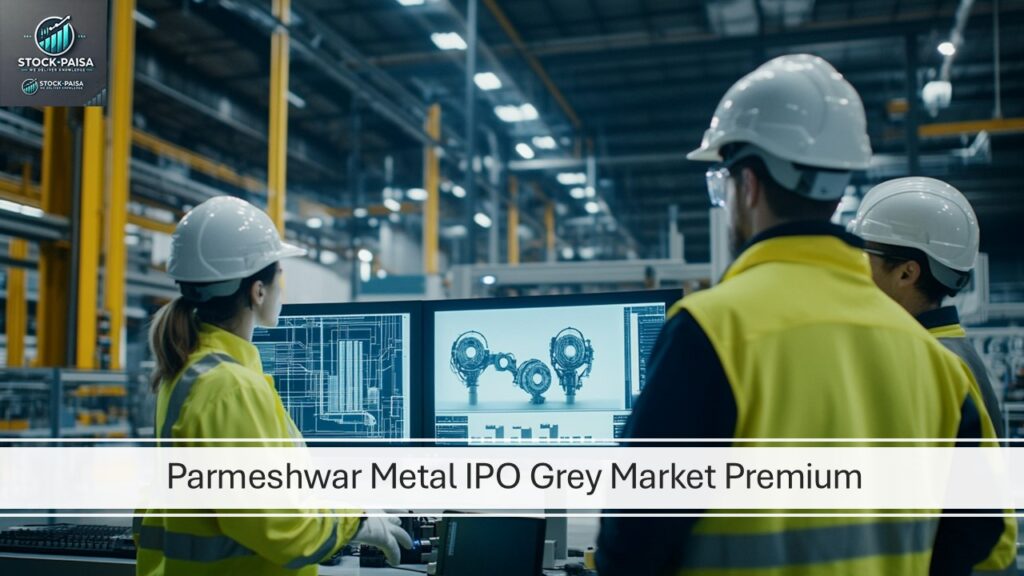 Parmeshwar Metal IPO Grey Market Premium